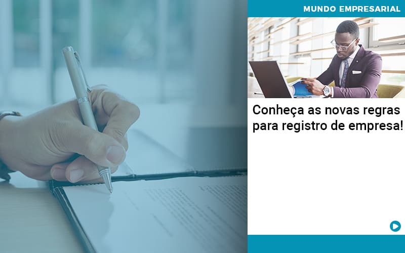 Conheca As Novas Regras Para Registro De Empresa Organização Contábil Lawini - Batista Contabilidade