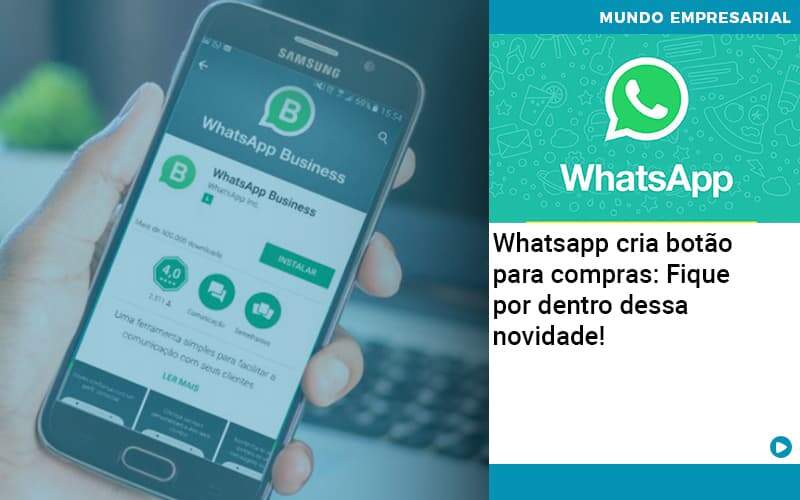 Whatsapp Cria Botao Para Compras Fique Por Dentro Dessa Novidade Organização Contábil Lawini - Batista Contabilidade