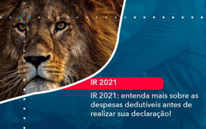 Ir 2021 Entenda Mais Sobre As Despesas Dedutiveis Antes De Realizar Sua Declaracao 1 - Batista Contabilidade